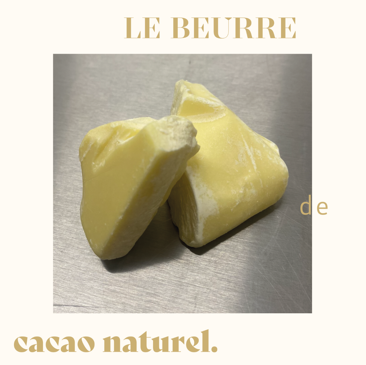 Beurre de cacao naturel, non désodorisé, pressé à la Manufacture (15 kg)